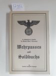 Stewart, Emilie Caldwell: - A Collector's Guide To World War II German Wehrpasses and Soldbuchs :
