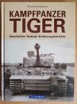 Anderson, Thomas - Kampfpanzer Tiger / Geschichte -Technik-Erfahrungsberichte