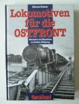Reimer, Michael. - Lokomotiven für die Ostfront Reimer, Michael. - Lokomotiven für die Ostfront