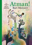 Bart Moeyaert - (1) Atman!