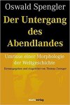 Oswald Spengler, Oswald Spengler - Der Untergang Des Abendlandes