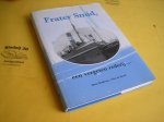Beukema, Hans en Greef, Piet, de. - Frater Smid, een vergeten rederij ...