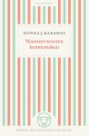 Donna J. Haraway - Wanneer Soorten Kennismaken