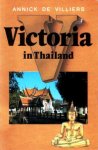 Villiers, Annick de - Victoria in Thailand