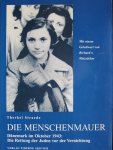 Straede , Therkel   Geleitwort Richard von Weizsacker - Die Menschenmauer Dänemark im Oktober 1943  Die rettung der Juden vor der Vernichtung
