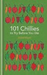 David Floyd - 101 Chillies to Try Before You Die