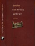 Lucilius, Gaius - Alles holt nu achteruit!: Satiren, verzamelde fragmenten