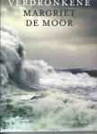 MARGRIET DE MOOR - 1) De verdronkene 2) Hertog van Egypte 3) Ik droom dus 4) De Virtuoos 5) Eerst grijs dan wit dan blauw