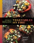 Brooke Lewy 186990 - Vegetables on fire 50 recipes for vegetable-centered meals from the grill