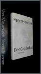 Handke, Peter - Der grosse fall - Erzahlung