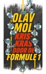 Olav Mol - Kriskras door de Formule 1