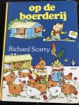 Richard Scarry - Op de boerderij