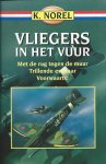 K. Norel - Vliegers In Het Vuur Omnibus