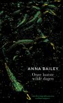 Anna Bailey - (1) Onze Laatste Wilde Dagen