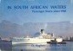 Hughes, D - In South African Waters Passenger Liners since 1930