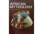Geoffrey Parrinder - African Mythology Geoffrey Parrinder - African Mythology