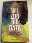 Klous, Sander, Wielaard, Nart - Wij zijn big data / de toekomst van de informatiesamenleving