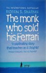 Sharma , Robin S. [ ISBN 9780007179732 ] 3119 - The Monk Who Sold his Ferrari. ( An internationally bestselling fable about a spiritual journey, littered with powerful life lessons that teach us how to abandon consumerism in order to embrace destiny, live life to the full and discover joy. -