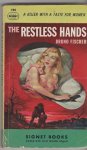 Fischer,Bruno - the resteless hands Fischer,Bruno - the resteless hands