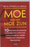 Hanley, J.L. & N . Deville . - Moe  van  het  Moe  zijn . ( 10  Effectieve oplossingen voor Burn-out , Uitputting , Lusteloosheid en andere vormen van chronische vermoeidheid )