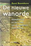 Boomkens, René - De nieuwe wanorde. Globalisering en het einde van de maakbare samenleving. Boomkens, René - De nieuwe wanorde. Globalisering en het einde van de maakbare samenleving.