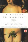 Shalit, Wendy - A Return to Modesty: Discovering the Lost Virtue