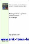 M. Aurell, N.-Y. Tonnerre (eds.); - Plantagenets et Capetiens: confrontations et heritages ,
