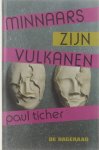 Ticher Paul - Minnaars zijn vulkanen