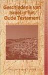 Beek, Drs. A. van de - Geschiedenis van Israel in het Oude Testament