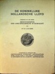 Boer, M.G. de - De Koninklijke Hollandsche Lloyd Overdruk uit het werk, geschiedenis der Amsterdamsche Stoomvaart