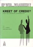 Arnold, Ds. J.J. - Kreet of credo? Over oecumenische experimenten