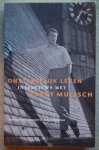 Blom, Onno - Onsterfelijk leven / Interviews met Harry Mulisch Blom, Onno - Onsterfelijk leven / Interviews met Harry Mulisch