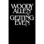 Allen, Woody - Getting Even