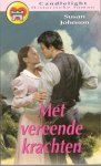 Johnson, S. - Met vereende krachten / druk 1  Candlelight historische roman nr 476