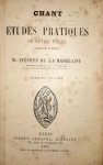 Stéphan de la Madeleine, M.: - Chant. Études pratiques de style vocal (Leçons évrites). Premier-Second volume Stéphan de la Madeleine, M.: - Chant. Études pratiques de style vocal (Leçons évrites). Premier-Second volume