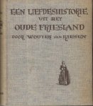 Riesen, Wouter van - Een Liefdeshistorie uit het Oude Friesland