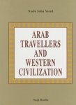 Yared, Nazik Saba - Arab Travellers and Western Civilization