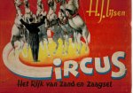 Lijsen H.J. - Circus , het rijk van zand en zaagsel (meer info) Lijsen H.J. - Circus , het rijk van zand en zaagsel (meer info)