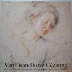 Luijten, Ger & A.W.F.M. Meij - Van Pisanello tot Cezanne