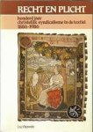 Luc Pauwels - Recht en plicht honderd jaar Christelijk syndicalisme in de textiel, 1886-1986