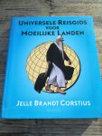 Brandt Corstius, Jelle - Universele reisgids voor moeilijke landen