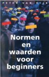 P. van Dijk - Normen En Waarden Voor Beginners