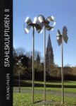 Roland Phleps - Roland Phleps: Stahlskulpturen II Werkauswahl 1997-2000