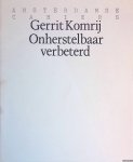 Komrij, Gerrit - Onherstelbaar verbeterd Komrij, Gerrit - Onherstelbaar verbeterd