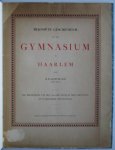 Hoffmann, B.W. - Beknopte geschiedenis van het gymnasium te Haarlem