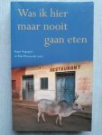 Rapoport, Roger & Klescewski, Kim (red.) - Was ik hier maar nooit gaan eten