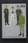 Jörg-M. HORMANN - Die Bundeswehr und ihre Uniformen. 30 Jahre Bekleidungsgeschichte.