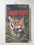 Meissner, Hans-Otto: - Der Satanstiger : (Erstausgabe) :