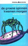 Lymington, John - De groene spinnen kwamen morgen
