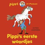 Astrid Lindgren - Pippi en vriendjes - Pippi's eerste woordjes